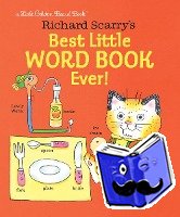 Scarry, Richard - Richard Scarry's Best Little Word Book Ever!