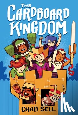 Sell, Chad - The Cardboard Kingdom: (A Graphic Novel)