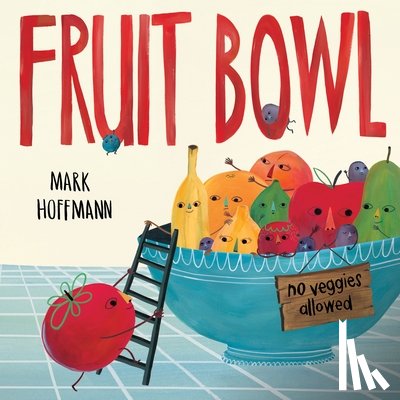 Hoffmann, Mark - Fruit Bowl