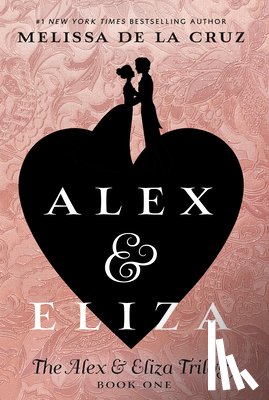Cruz, Melissa de la - Alex & Eliza