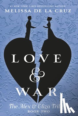 de la Cruz, Melissa - Love & War