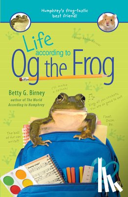 Birney, Betty G. - Life According to Og the Frog