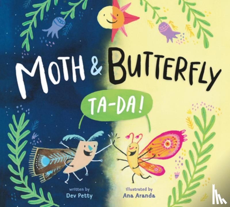Petty, Dev - Moth & Butterfly: Ta Da!