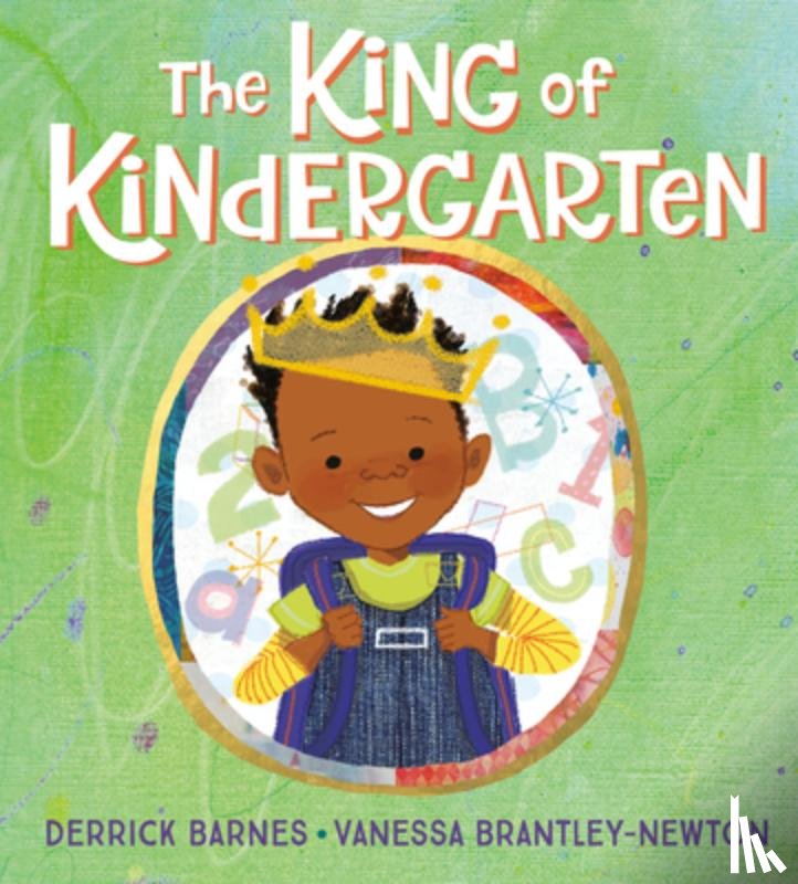 Barnes, Derrick - The King of Kindergarten