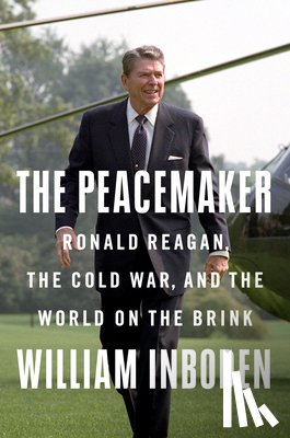 Inboden, William - The Peacemaker
