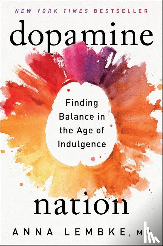 Lembke, Anna - Dopamine Nation