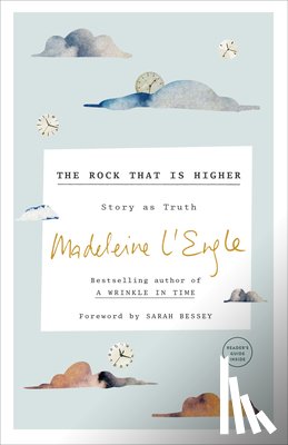 L'Engle, Madeleine - The Rock that is Higher