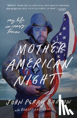 Barlow, John Perry, Greenfield, Robert - Mother American Night
