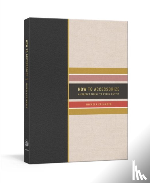Erlanger, Micaela - How to Accessorize