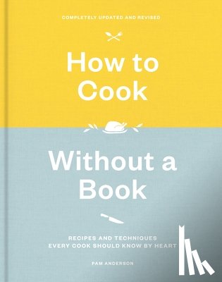 Anderson, Pam - How to Cook Without a Book