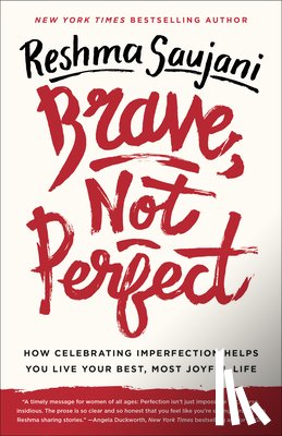 Reshma Saujani - Brave, Not Perfect