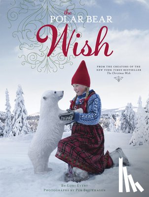 Evert, Lori, Breiehagen, Per - The Polar Bear Wish