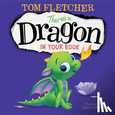 Tom Fletcher, Greg Abbott - There's a Dragon in Your Book