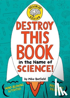 Barfield, Mike - Destroy This Book in the Name of Science! Brainiac Edition