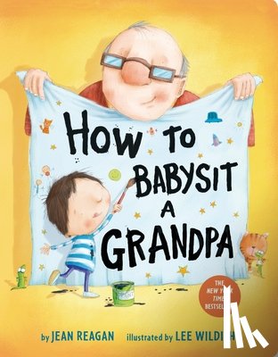 Reagan, Jean - How to Babysit a Grandpa
