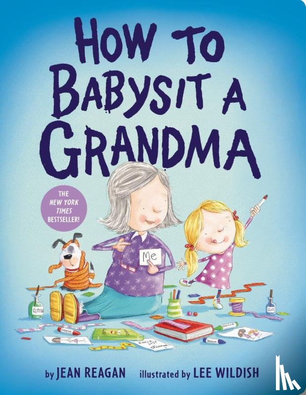 Reagan, Jean - How to Babysit a Grandma
