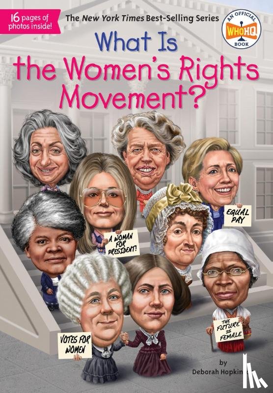 Hopkinson, Deborah, Who HQ - What Is the Women's Rights Movement?