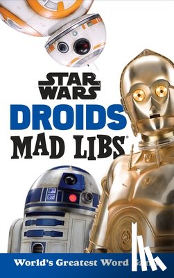 Snider, Brandon T. - Snider, B: Star Wars Droids Mad Libs