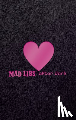 Mad Libs - Mad Libs After Dark