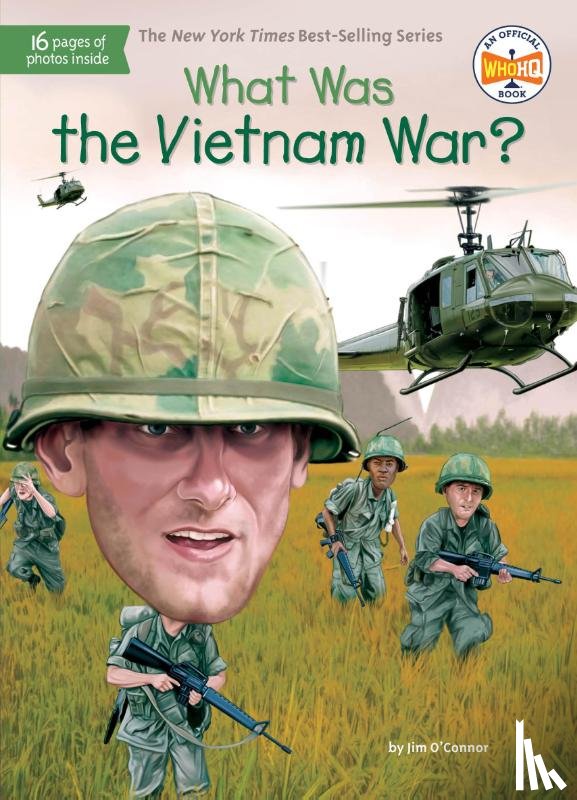 O'Connor, Jim, Who HQ - What Was the Vietnam War?