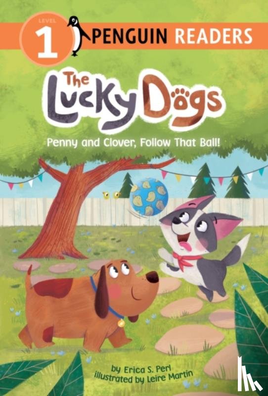 Perl, Erica S. - Penny and Clover, Follow That Ball!