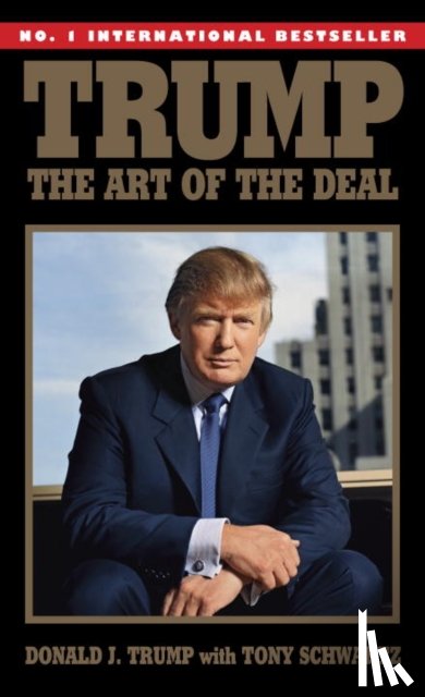 Trump, Donald J., Schwartz, Tony - Trump: The Art of the Deal