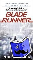 Dick, Philip K. - Blade Runner
