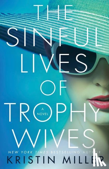 Miller, Kristin - The Sinful Lives of Trophy Wives