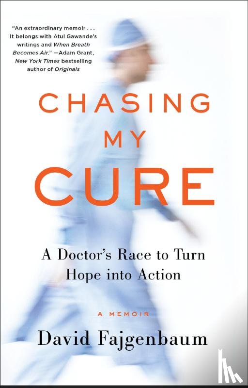 Fajgenbaum, David - Chasing My Cure