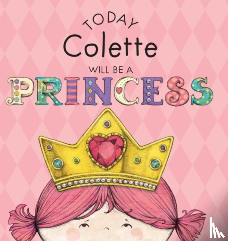 Croyle, Paula - Today Colette Will Be a Princess