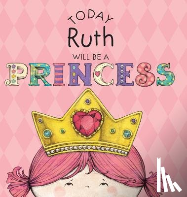 Croyle, Paula - Today Ruth Will Be a Princess