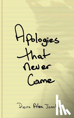 Jeanty, Pierre Alex - Apologies That Never Came