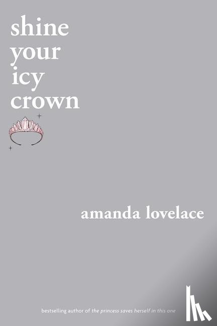 Lovelace, Amanda, ladybookmad - shine your icy crown