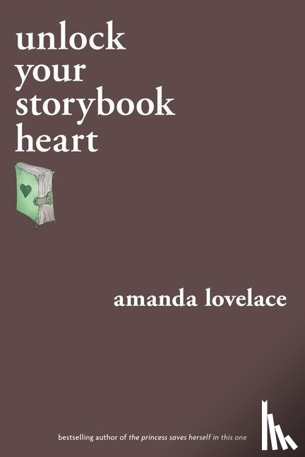 Lovelace, Amanda, ladybookmad - unlock your storybook heart