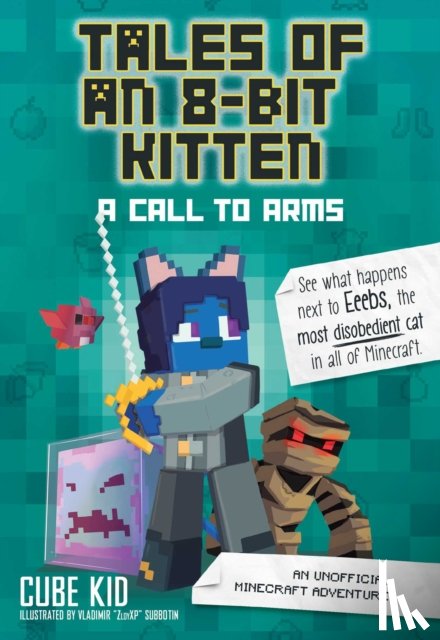 Cube Kid - Tales of an 8-Bit Kitten: A Call to Arms