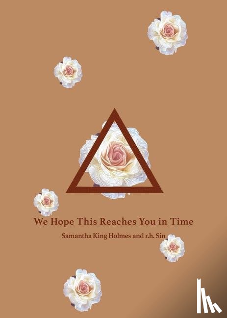 Sin, r.h., Holmes, Samantha King - We Hope This Reaches You in Time
