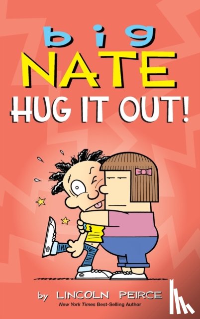 Peirce, Lincoln - Big Nate: Hug It Out!