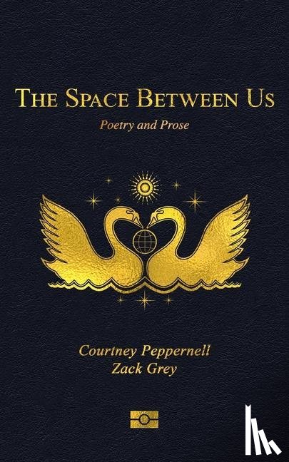 Peppernell, Courtney, Grey, Zack - The Space Between Us