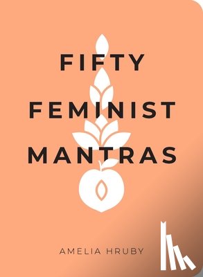 Hruby, Amelia - Fifty Feminist Mantras