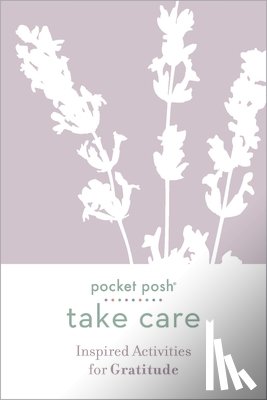 Andrews McMeel Publishing - Pocket Posh Take Care: Inspired Activities for Gratitude