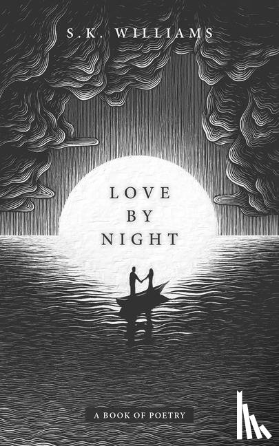Williams, SK - Love by Night
