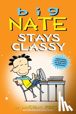 Peirce, Lincoln - Big Nate Stays Classy