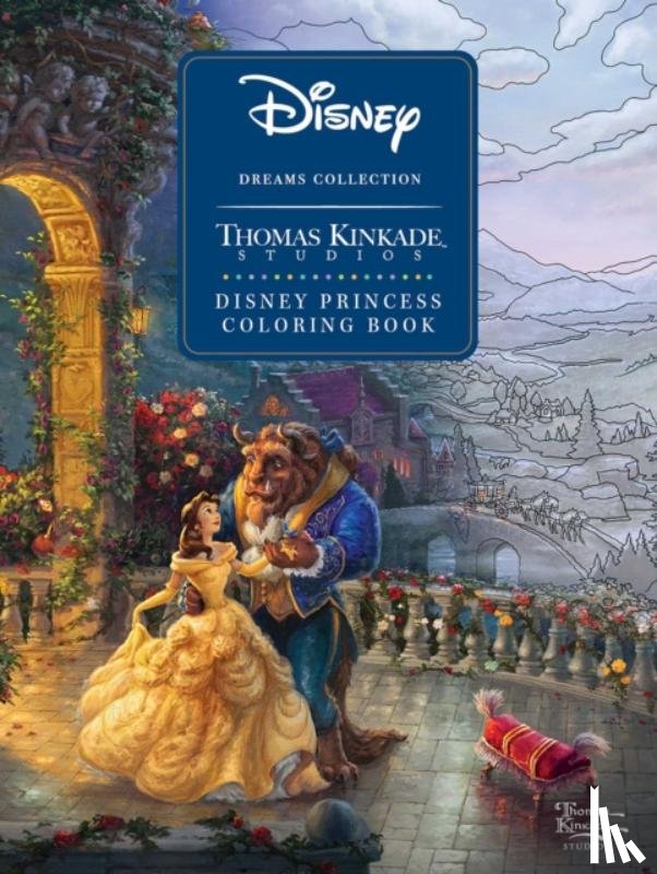 Kinkade, Thomas - Disney Dreams Collection Thomas Kinkade Studios Disney Princess Coloring Book
