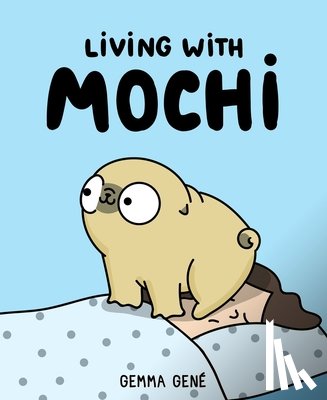 Gene, Gemma - Living With Mochi