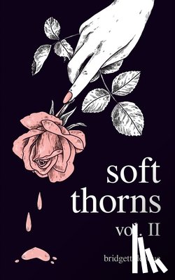 Devoue, Bridgett - Soft Thorns Vol. II