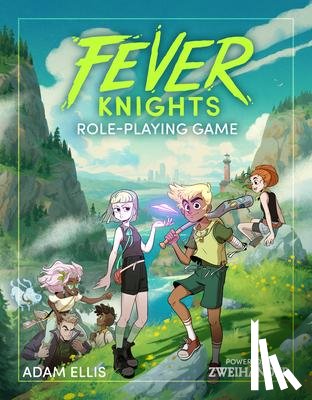 Ellis, Adam, Fox, Daniel D., Goldberg, Anna, Hicks, Gabriel - Fever Knights Role-Playing Game