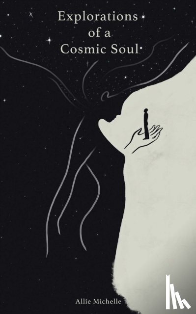 Michelle, Allie - Explorations of a Cosmic Soul