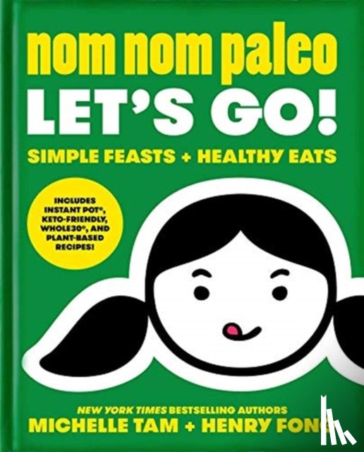 Tam, Michelle, Fong, Henry - Nom Nom Paleo