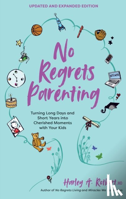 Rotbart, Harley A. - No Regrets Parenting, Updated and Expanded Edition