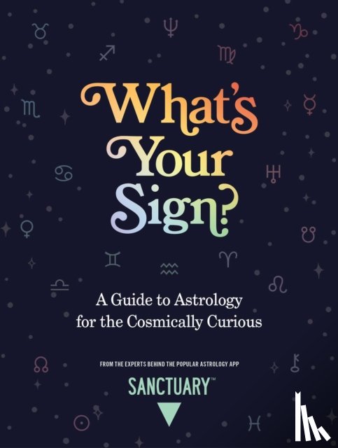 Astrology, Sanctuary - What's Your Sign?